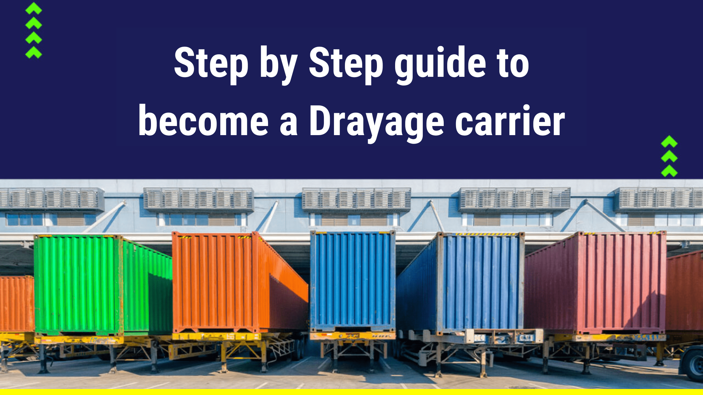 Step by Step guide to become a Drayage carrier-min